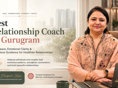 Best Relationship Coach in Gurugram: Find Peace and Guidance for Your Relationships