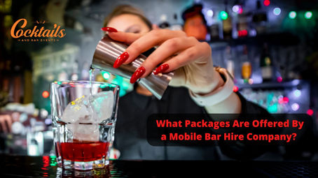 What Packages Are Offered By a Mobile Bar Hire Company?