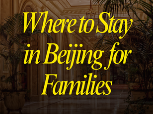 Central Beijing Family Hotel Guide: Rooms for 3 and 4 Guests