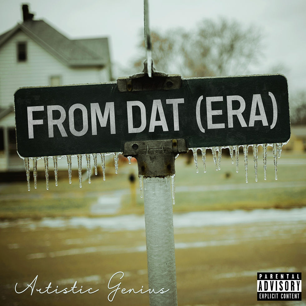 Rap Single - From Dat (Era) - By Artistic Genius (A.G.) - Midwest Made