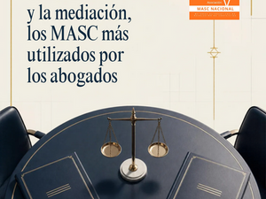 La negociación, la oferta vinculante y la mediación, los MASC más utilizados por los abogados