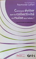 Comment éviter que la collectivité ne nuise aux bébés?