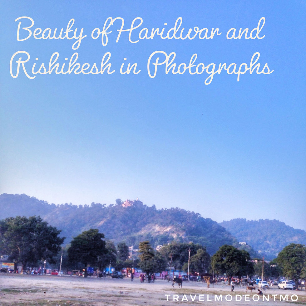 Beauty of Haridwar and Rishikesh in