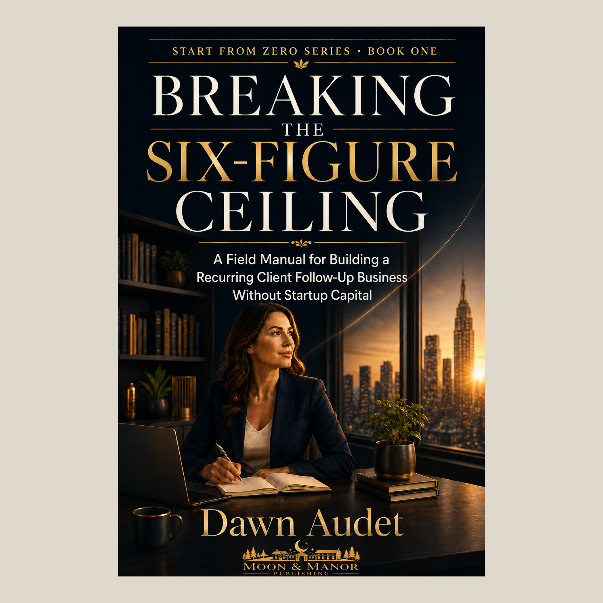 Breaking the Six-Figure Ceiling | Start From Zero Series
