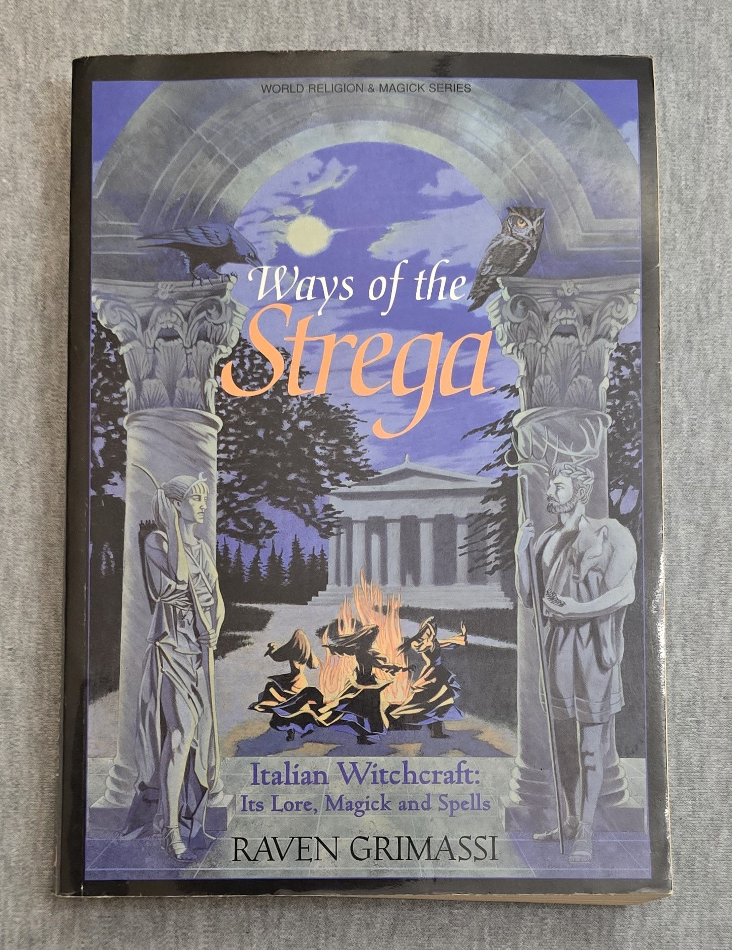 Ways of the Strega by Raven Grimassi, 1995