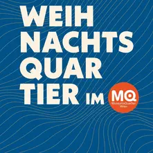 Endlich wieder Weihnachtsmarkt im MQ Wien :-) 25.-27.November
