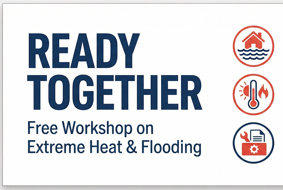 Ready Together: A Free Community Workshop on Extreme Heat & Flooding