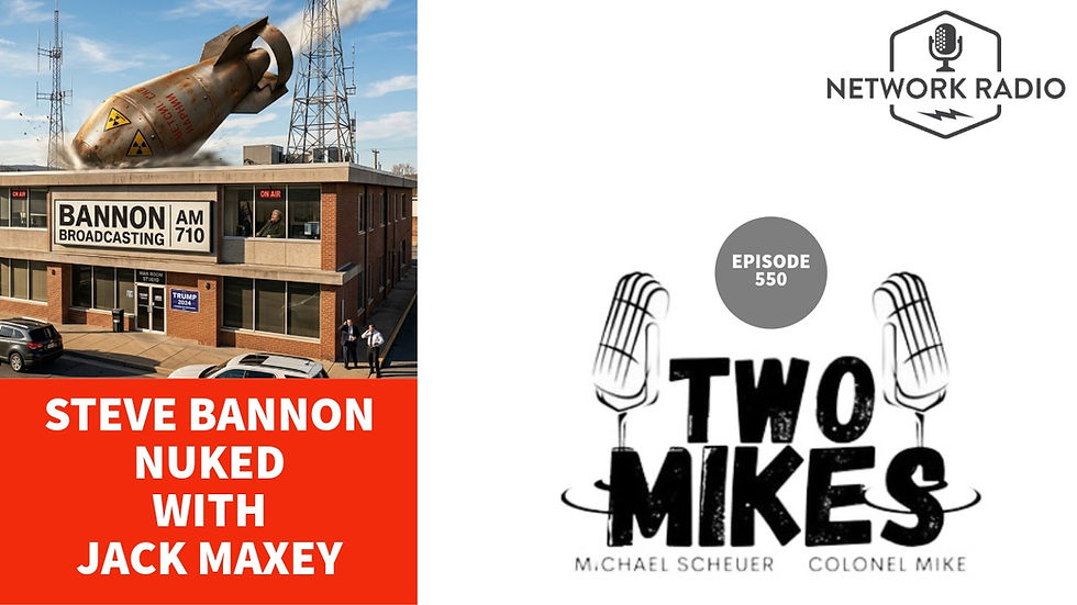 Steve Bannon Nuked with Jack Maxey