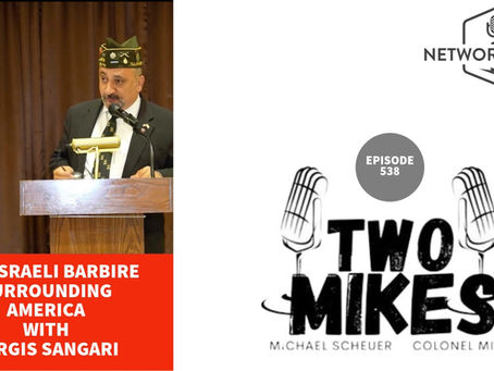 The Israeli Barbwire Surrounding America with Sargis Sangari