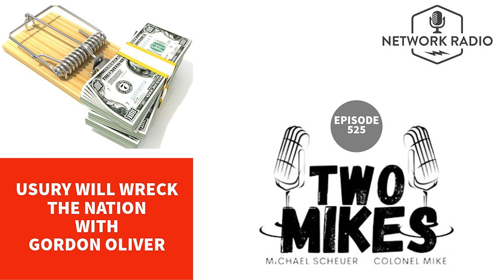 Usury Will Wreck The Nation with Gordon Oliver