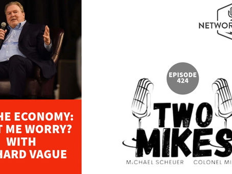 On The Economy: What Me Worry? with Richard Vague