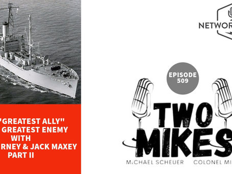 Our "Greatest Ally" is Our Greatest Enemy with Phil Tourney and Jack Maxey Part Two
