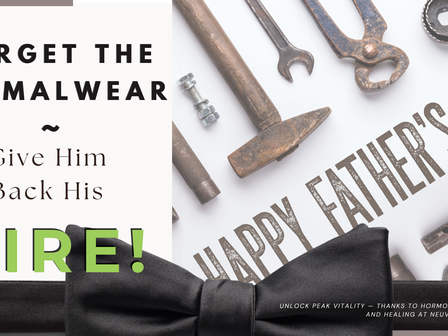 This Year, Skip the Tie. Give Him Back His Edge.