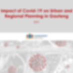 Impact of Covid-19 on Urban and Regional Planning in Gauteng_2021