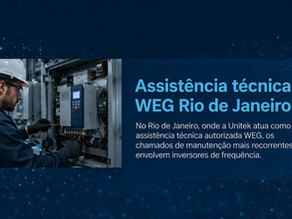 Assistência técnica WEG Rio de Janeiro: quando acionar, o que esperar e o que muda no diagnóstico autorizado