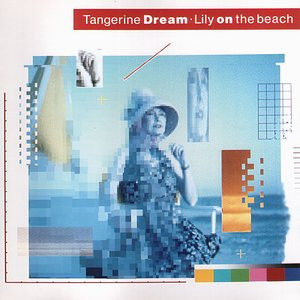 Tangerine Dream – Lily On The Beach (1989)