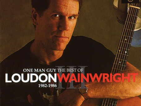 Loudon Wainwright - One Man Guy: The Best Of 1982-1986 (1994)