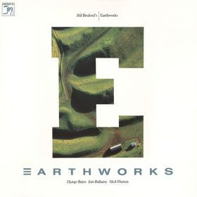 Bill Bruford's Earthworks - Earthworks (1987)