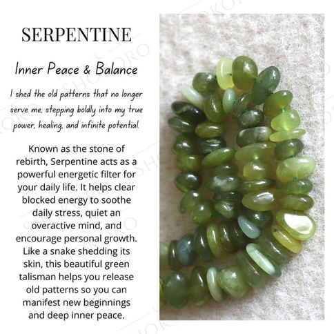 Serpentine pebbles and healing benefits texts for Shokoro's artisan gemstone collection, handcrafted in Toronto, On, Canada.
