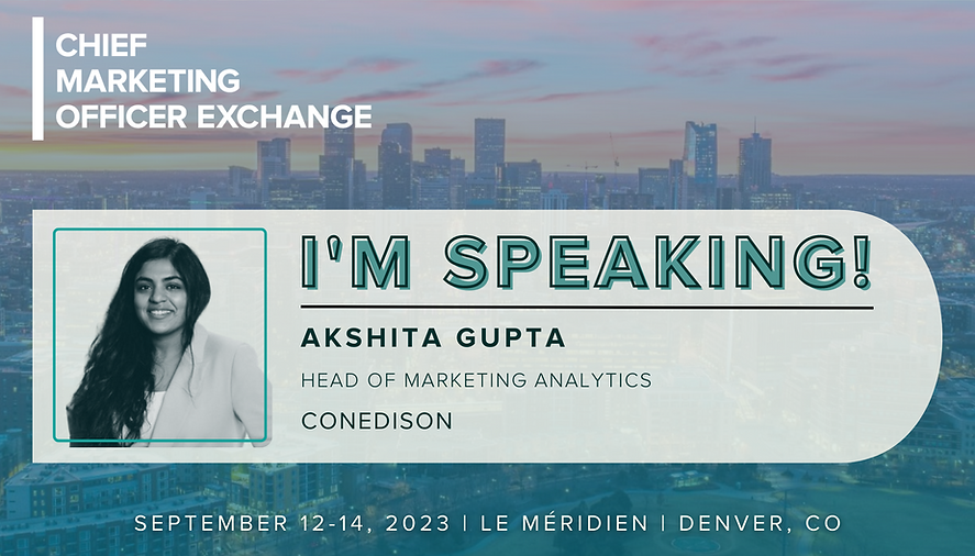 Akshita G. Speaking Event - CMO Exchange Sept 12 - 14 2023