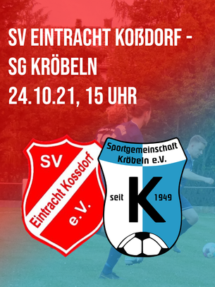 SV Eintracht Koßdorf - SG Kröbeln 3:1