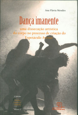 Dança Imanente: uma dissecação artística do corpo no processo de criação do Espetáculo Avesso