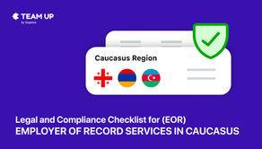 Legal and compliance checklist for Employer of Record (EOR) services in Caucasus region