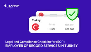 Legal and compliance checklist for Employer of Record (EOR) services in Turkey