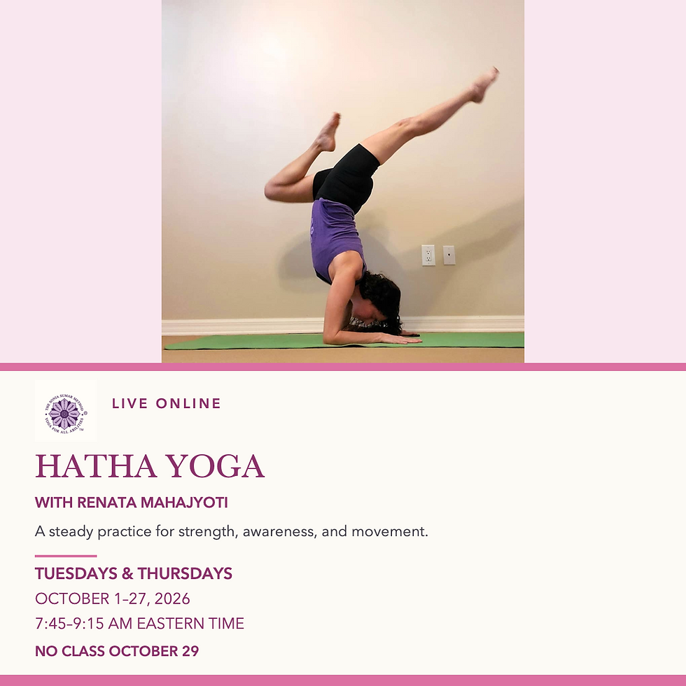 Hatha Yoga Classes with Renata MahaJyoti October 2026