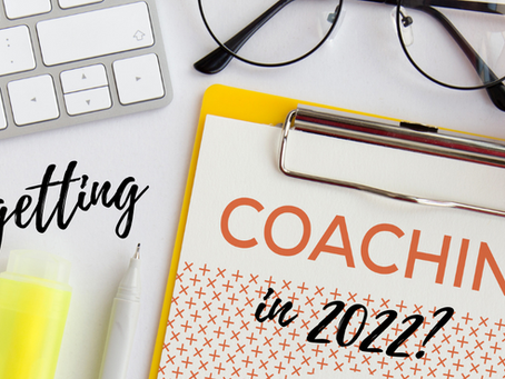Thinking of getting a coach in 2022? Here’s what you need to know.