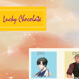 2022/1/24『LUCKY CHOCOLATE』