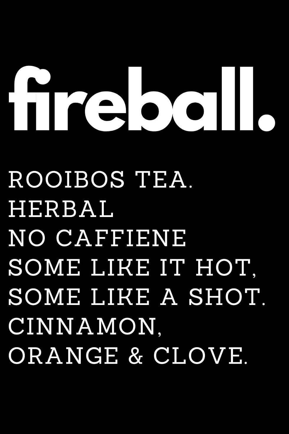 Thumbnail: Fireball! - Rooibos Tea - Loose Leaf Tea 