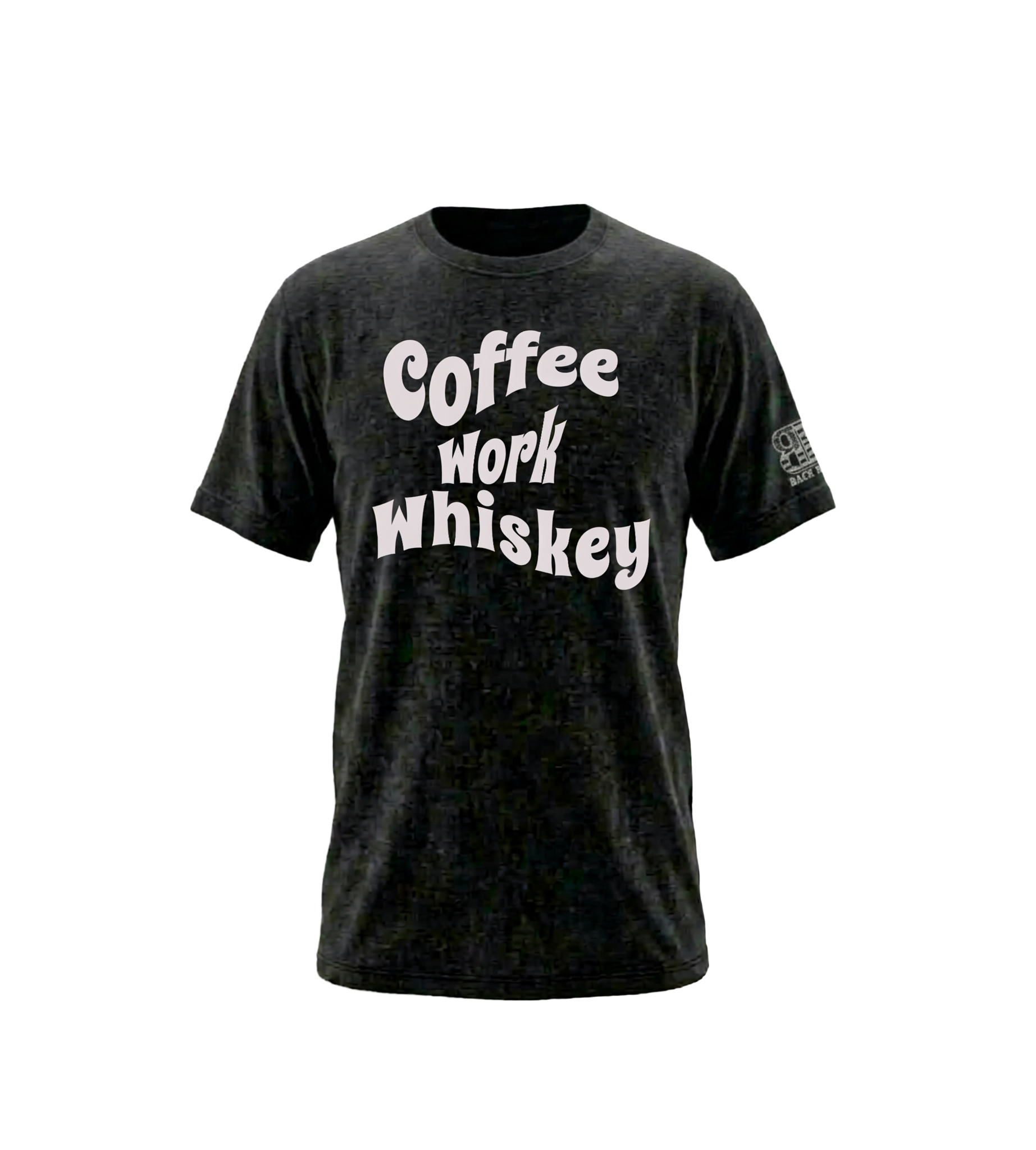 Coffee Work Whiskey Tee