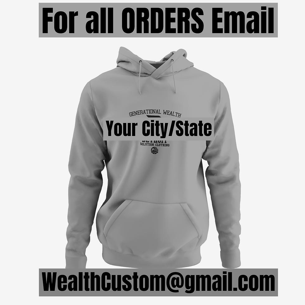 CUSTOM CITY GENERATIONAL WEALTH HOODIE