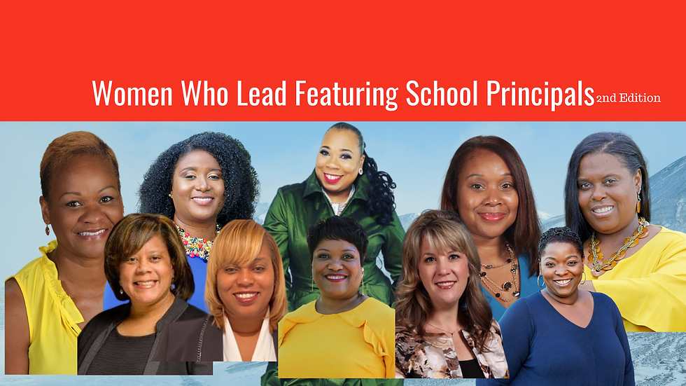 Women Who Lead Featuring School Principa