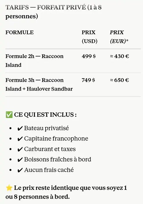 Tarifs de la croisière privée vers Raccoon Island dans la baie de Miami : prix en dollars et équivalents en euros.