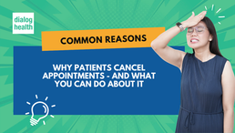 Common Reasons Why Patients Cancel Appointments - and What You Can Do About It Featured Image