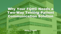 Why Your FQHC Needs a Two-Way Texting Patient Communication Solution Featured Image