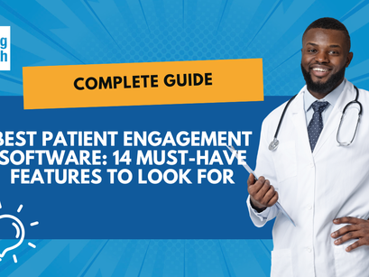 Best Patient Engagement Software 14 Must-Have Features to Look For Featured Image