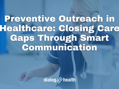 Preventive Outreach in Healthcare Closing Care Gaps Through Smart Communication Featured Image