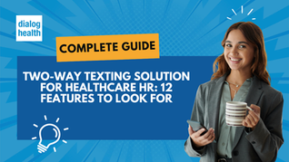 Two-Way Texting Solution for Healthcare HR 12 Features to Look For Featured Image
