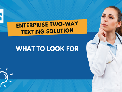 Enterprise Two-Way Texting Solution What to Look For Featured Image