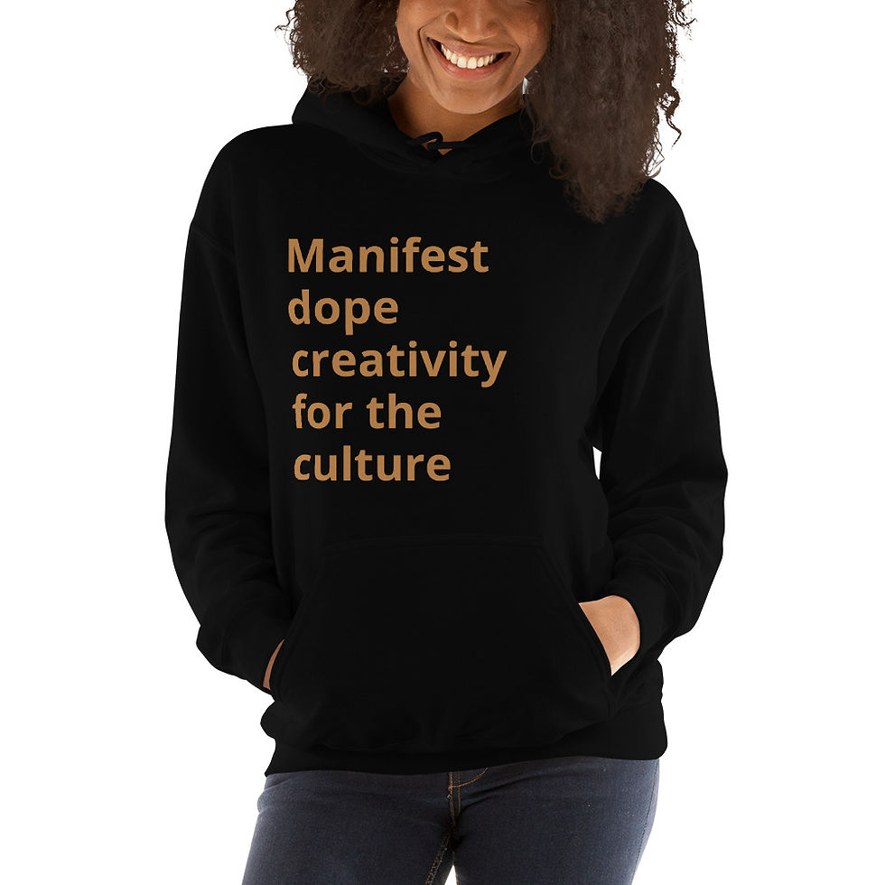 Thumbnail: MANIFEST DOPE CREATIVITY FOR THE CULTURE Unisex Hoodie