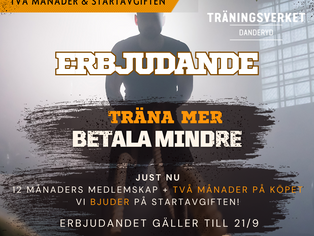 Erbjudande - Träna mer, betala mindre! 