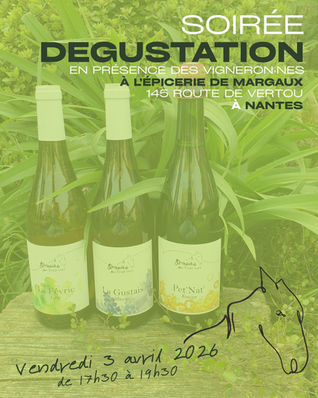 Soirée dégustation / découverte de nos trois cuvées à l'Epicerie de Margaux, à Nantes, le vendredi 3 avril 2026 de 17h30 à 19h30
