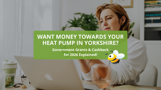💰 How to Get Money Towards Your Heat Pump in Yorkshire | Government Grants & Cashback 2026