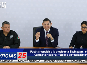 Puebla respalda a la presidenta Sheinbaum; se suma a Campaña Nacional “Unidos contra la Extorsión”