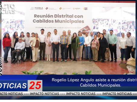 #Xicotepec || Rogelio López Angulo asiste a reunión distrital con Cabildos Municipales.