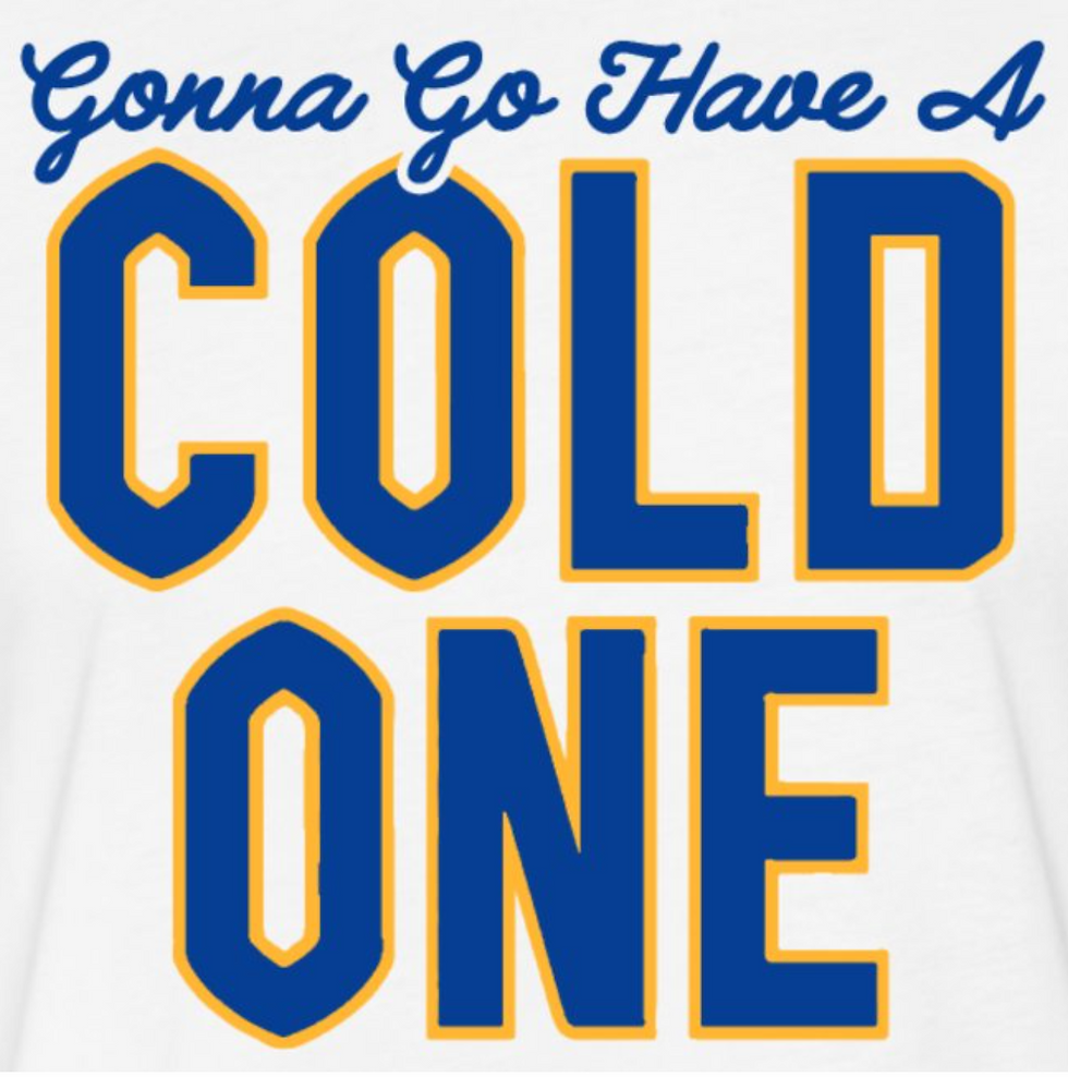 Gonna Go Have A Cold One