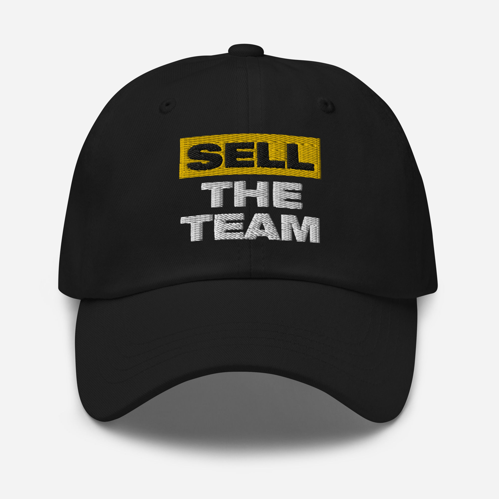 SELL THE TEAM Dad hat